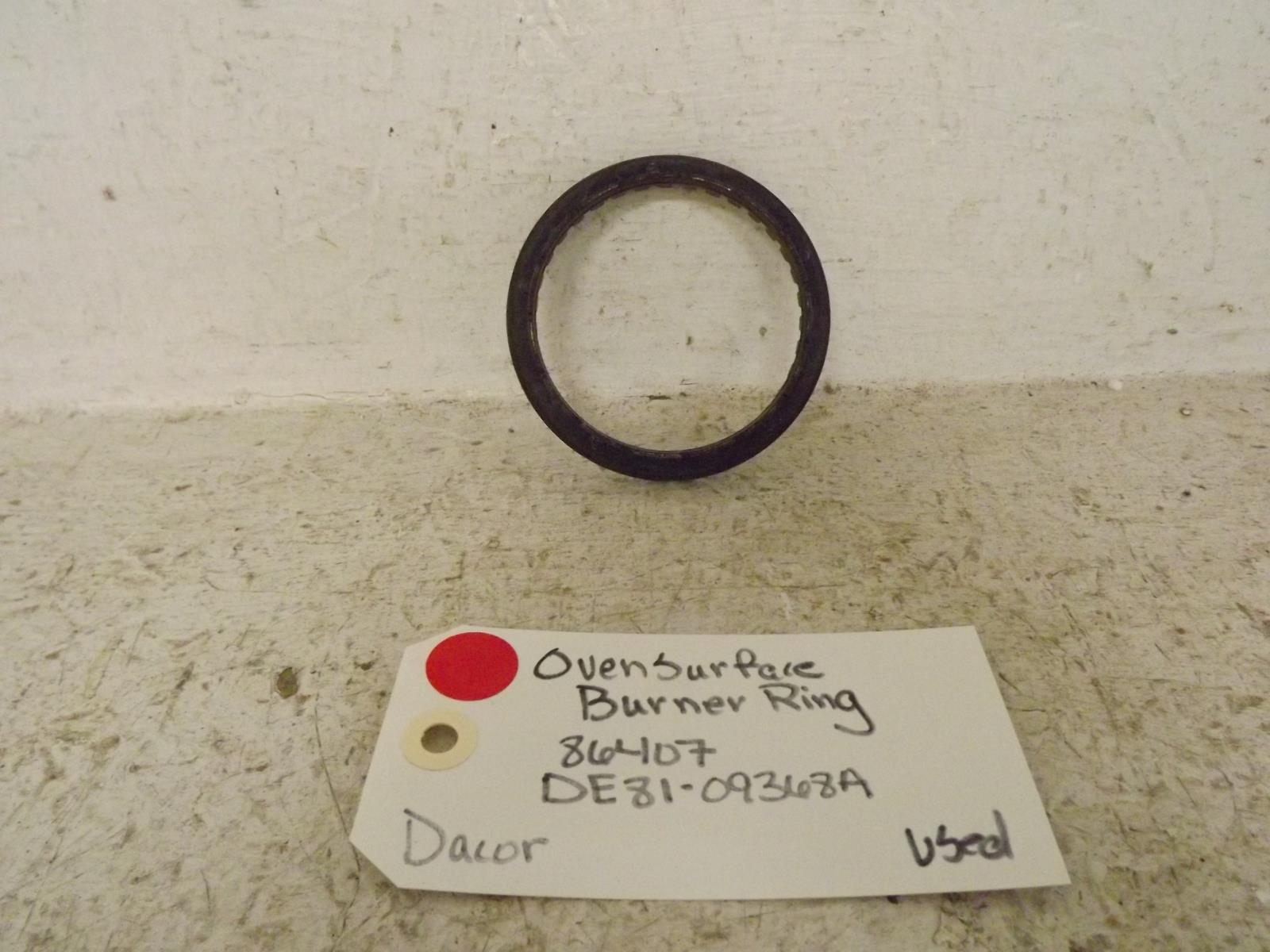 Dacor Range DE81-09368A 86407 Oven Surface Burner Ring Used Dacor Range DE81-09368A 86407 Oven Surface Burner Ring Used